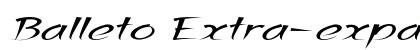 Balleto Extra-expanded Bold Italic Preview