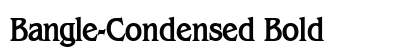 Bangle-Condensed Bold font free download