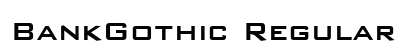 BankGothic Regular font free download