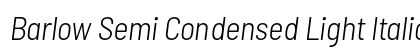 Barlow Semi Condensed Light Italic Preview