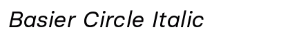 Basier Circle Italic Font Basier Circle Italic Font Preview