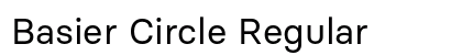 Basier Circle Regular Font Basier Circle Regular Font Preview