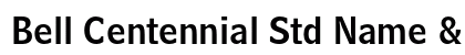 Bell Centennial Std Name &amp; Number Preview