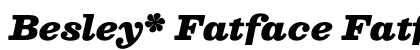 Besley* Fatface Fatface Italic Font Preview