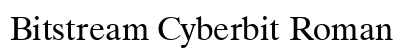 Bitstream Cyberbit Roman Font Bitstream Cyberbit Roman Font Preview