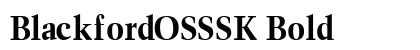 BlackfordOSSSK Bold Font BlackfordOSSSK Bold Font Preview