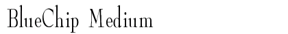 BlueChip Medium font free download