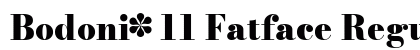 Bodoni* 11 Fatface Regular Font Preview