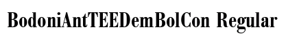 BodoniAntTEEDemBolCon Regular Font Preview