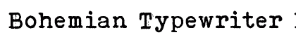 Bohemian Typewriter Normal Font Preview