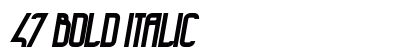 47 Bold Italic Preview