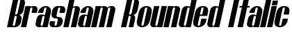 Brasham Rounded Italic Demo Rounded Italic preview Brasham Rounded Italic Demo Rounded Italic preview