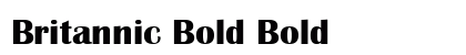 Britannic Bold Bold Font Preview