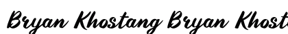 Bryan Khostang Bryan Khostang Font Preview