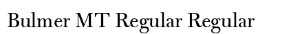 Bulmer MT Regular Regular Font Bulmer MT Regular Regular Font Preview