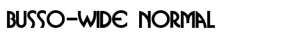 Busso-Wide Normal Font Preview Busso-Wide Normal Font Preview
