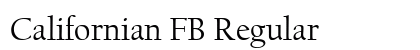 Californian FB Regular Font Preview