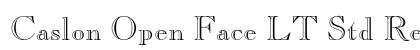 Caslon Open Face LT Std Regular font free download