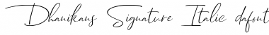 Dhanikans Signature Italic Italic Font