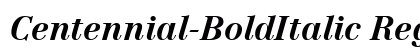 Centennial-BoldItalic Regular Font Preview