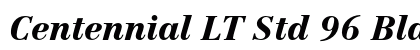 Centennial LT Std 96 Black Italic Preview