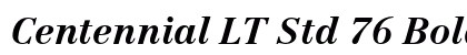Centennial LT Std 76 Bold Italic Preview