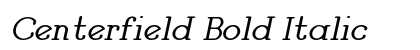 Centerfield Bold Italic preview Centerfield Bold Italic preview
