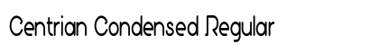 Centrian Condensed Regular font free download