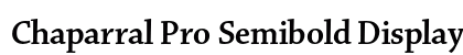 Chaparral Pro Semibold Display Preview