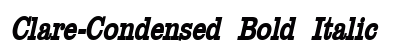 Clare-Condensed Bold Italic preview Clare-Condensed Bold Italic preview