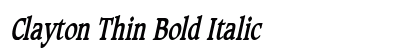 Clayton Thin Bold Italic preview Clayton Thin Bold Italic preview