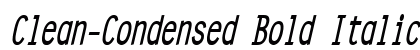Clean-Condensed Bold Italic preview Clean-Condensed Bold Italic preview