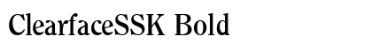ClearfaceSSK Bold Font Preview