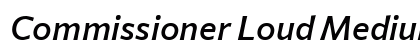 Commissioner Loud Medium Italic Preview