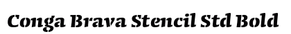 Conga Brava Stencil Std Bold font free download