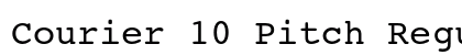 Courier 10 Pitch Regular Preview