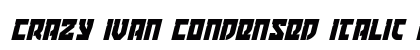 Crazy Ivan Condensed Italic Condensed Italic preview
