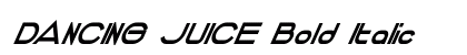DANCING JUICE Bold Italic (OpenType) Font Preview