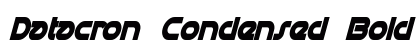 Datacron Condensed Bold Italic preview Datacron Condensed Bold Italic preview