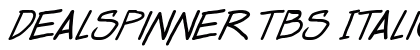 Dealspinner TBS Italic Font Preview