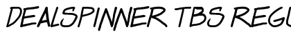 Dealspinner TBS Regular Font Preview
