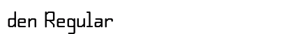 den Regular Font den Regular Font Preview