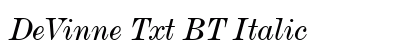 DeVinne Txt BT Italic font free download