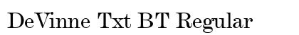 DeVinne Txt BT Regular font free download