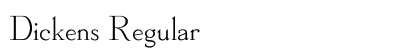 Dickens Regular Font Preview
