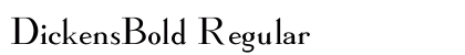 DickensBold Regular Font Preview