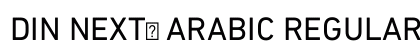 DIN NEXT ARABIC Regular preview DIN NEXT ARABIC Regular preview