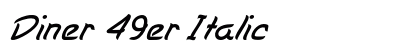 Diner 49er Italic Preview