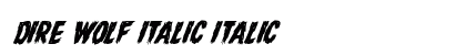 Dire Wolf Italic Italic Font Preview