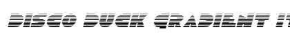 Disco Duck Gradient Italic Italic Font Preview